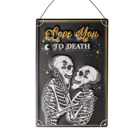 11.8" Love You To Death Skeleton Hanging Sign - Magick Magick.com