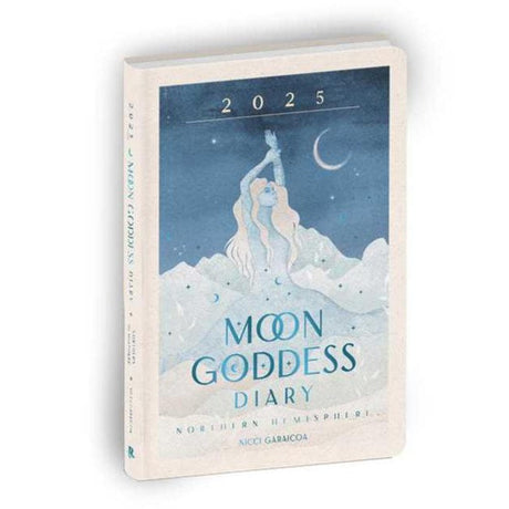 2025 Moon Goddess Diary - Northern Hemisphere by Nicci Garaicoa, Olivia Burki - Magick Magick.com