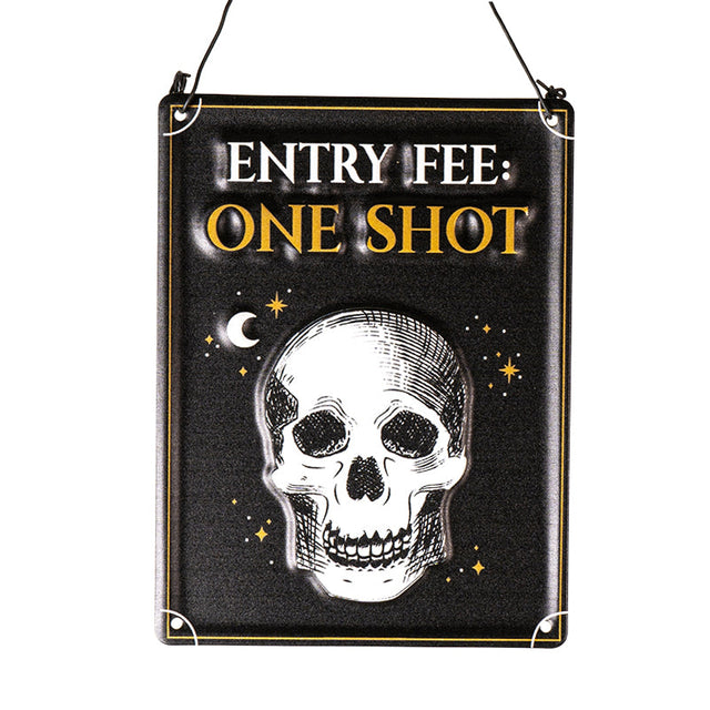 7.8" Entry Fee One Shot Skeleton Hanging Sign - Magick Magick.com