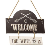 7.8" Welcome The Witch Is In Hanging Sign - Magick Magick.com