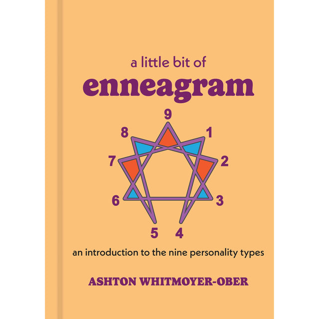 A Little Bit of Enneagram (Hardcover) by Ashton Whitmoyer-Ober - Magick Magick.com