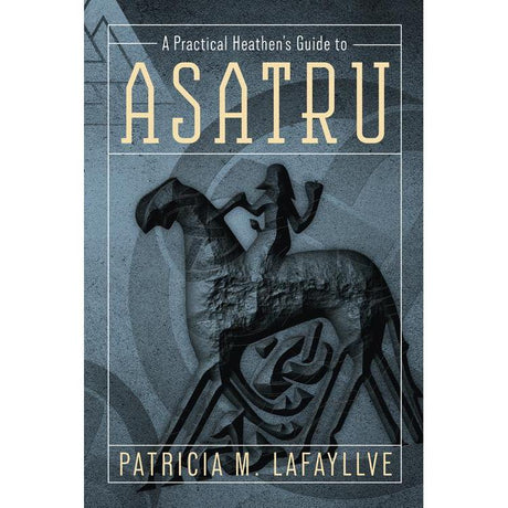 A Practical Heathen's Guide to Asatru by Patricia M. - Magick Magick.com