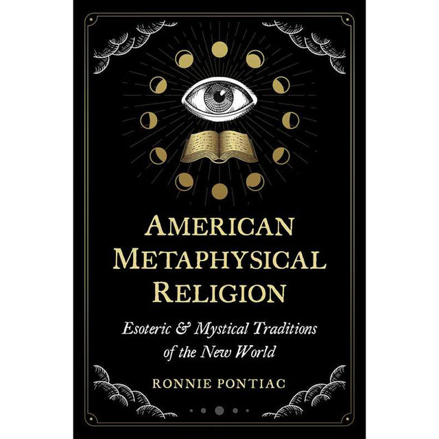 American Metaphysical Religion by Ronnie Pontiac - Magick Magick.com