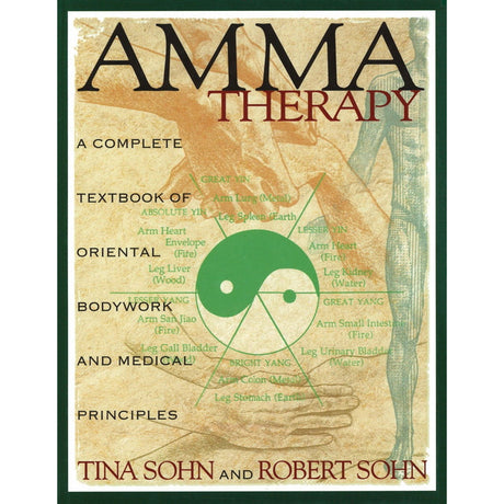 Amma Therapy (Hardcover) by Tina Sohn, Robert C. Sohn - Magick Magick.com