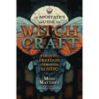 An Apostate's Guide to Witchcraft by Moss Matthey, Mhara Starling - Magick Magick.com