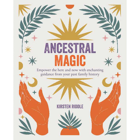 Ancestral Magic by Kirsten Riddle - Magick Magick.com