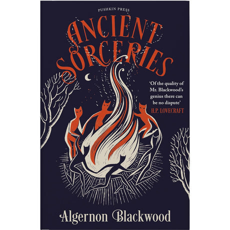 Ancient Sorceries (Deluxe Edition Hardcover) by Algernon Blackwood - Magick Magick.com