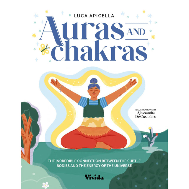 Auras and Chakras (Hardcover) by By Luca Apicella, Alessandra De Cristofaro - Magick Magick.com