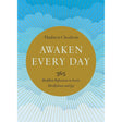 Awaken Every Day: 365 Buddhist Reflections to Invite Mindfulness and Joy by Thubten Chodron - Magick Magick.com