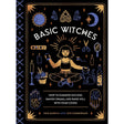 Basic Witches: How to Summon Success, Banish Drama, and Raise Hell with Your Coven (Hardcover) by Jaya Saxena, Jess Zimmerman - Magick Magick.com