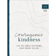 Courageous Kindness: Live the Simple Difference Right Where You Are by (in)courage, Becky Keife - Magick Magick.com