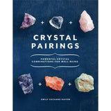 Crystal Pairings by Emily Suzanne Rayow - Magick Magick.com