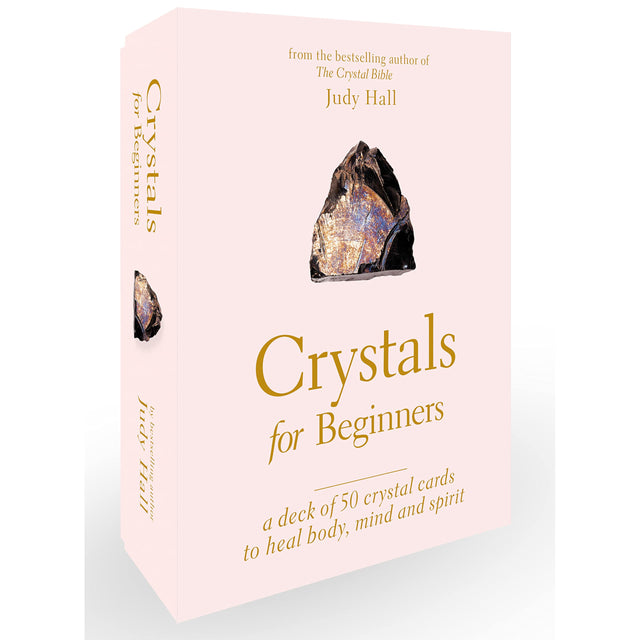 Crystals for Beginners: A Deck of 50 Crystal Cards to Heal Body, Mind and Spirit by Judy Hall - Magick Magick.com