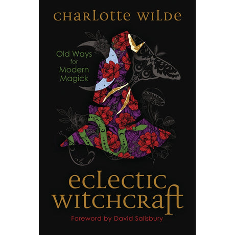 Eclectic Witchcraft by Charlotte Wilde - Magick Magick.com