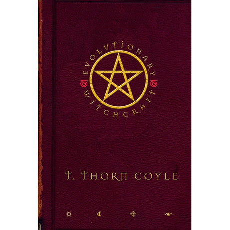 Evolutionary Witchcraft by T. Thorn Coyle - Magick Magick.com