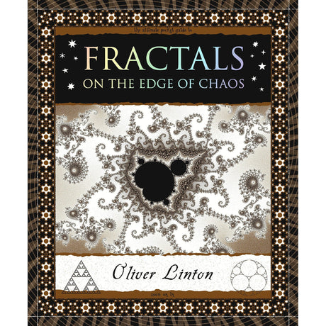 Fractals: On The Edge Of Chaos by Oliver Linton - Magick Magick.com