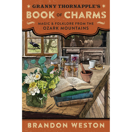 Granny Thornapple's Book of Charms by Brandon Weston (Signed Copy) - Magick Magick.com
