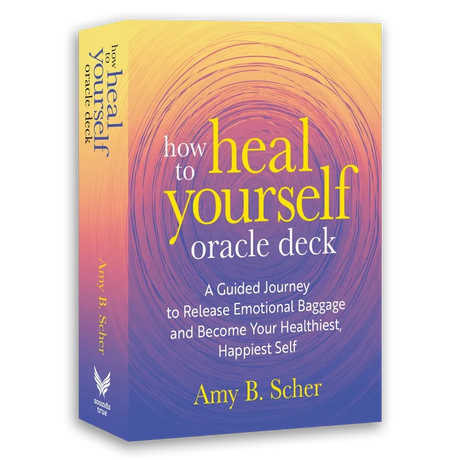 How to Heal Yourself Oracle Deck by Amy B. Scher - Magick Magick.com