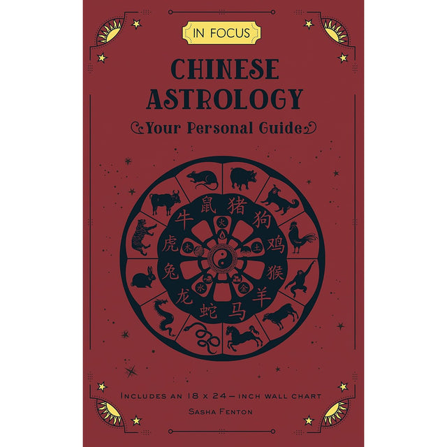 In Focus Chinese Astrology: Your Personal Guide by Sasha Fenton - Magick Magick.com