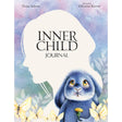 Inner Child Journal by Teresa Salerno, Christine Karron - Magick Magick.com