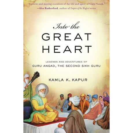 Into the Great Heart (Sikh Saga) by Kamla K. Kapur - Magick Magick.com