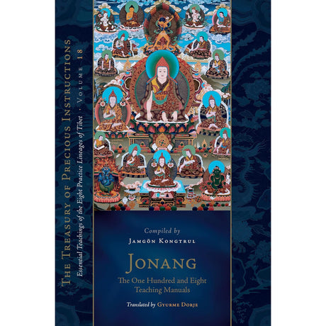 Jonang: The One Hundred and Eight Teaching Manuals (Hardcover) by Jamgon Kongtrul Lodro Taye - Magick Magick.com