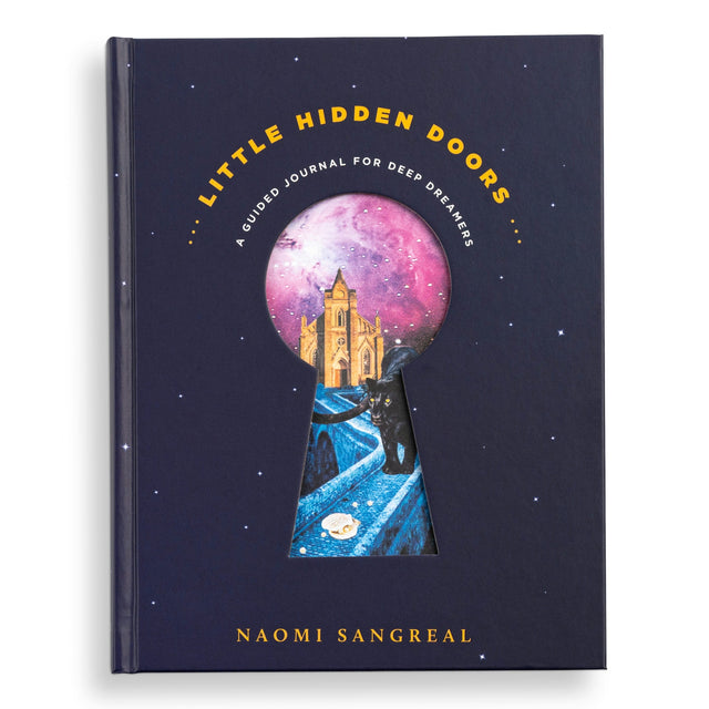 Little Hidden Doors: A Guided Journal for Deep Dreamers (Hardcover) by Naomi Sangreal - Magick Magick.com