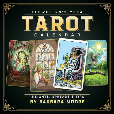 Llewellyn's 2024 Tarot Calendar by Barbara Moore - Magick Magick.com