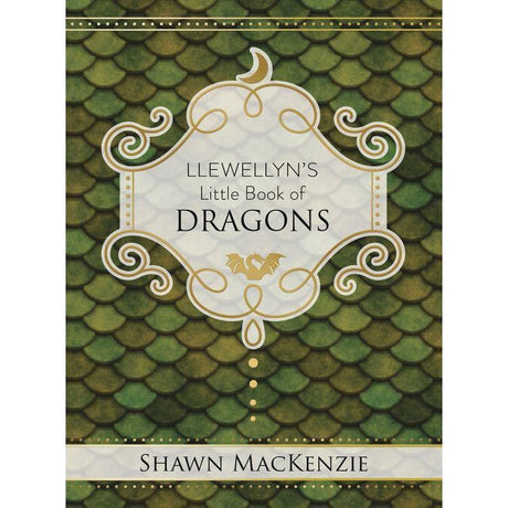 Llewellyn's Little Book of Dragons (Hardcover) by Shawn MacKenzie - Magick Magick.com