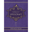 Llewellyn's Little Book of Spellcraft (Hardcover) by Deborah Blake - Magick Magick.com