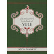 Llewellyn's Little Book of Yule (Hardcover) by Jason Mankey - Magick Magick.com