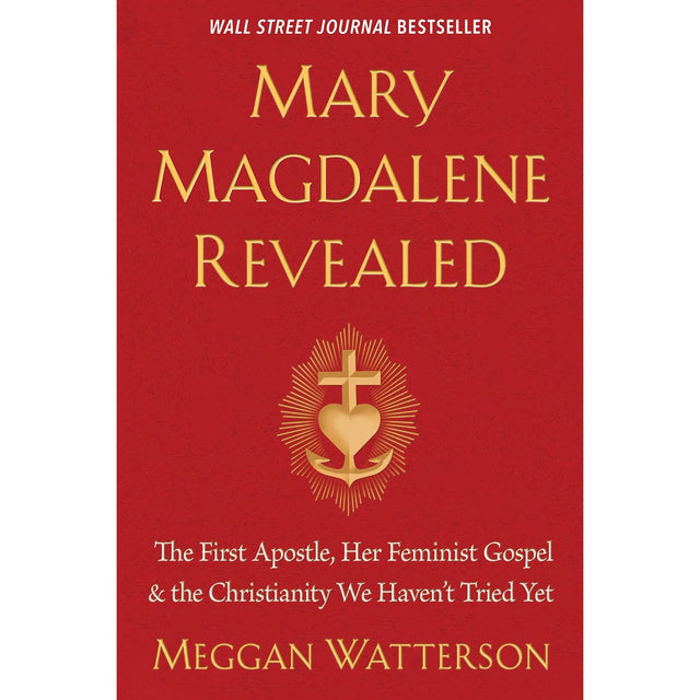 Mary Magdalene Revealed by Meggan Watterson - Magick Magick.com