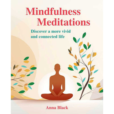 Mindfulness Meditations by Anna Black - Magick Magick.com