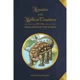 Monsters and Mythical Creatures from around the World (Hardcover) by Heather Frigiola - Magick Magick.com