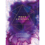 Mood Crystals: A hands-on guide to managing your emotional wellbeing with crystals by Christel Alberez, Nerissa Alberts - Magick Magick.com