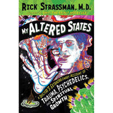 My Altered States by Rick Strassman - Magick Magick.com