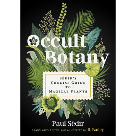 Occult Botany (Hardcover) by Paul Sedir - Magick Magick.com