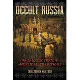 Occult Russia by Christopher McIntosh - Magick Magick.com