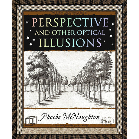 Perspective: And Other Optical Illusions by Phoebe McNaughton - Magick Magick.com