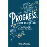 Progress, Not Perfection: A Goal Journal for Embracing Your Journey by Mary Flannery - Magick Magick.com