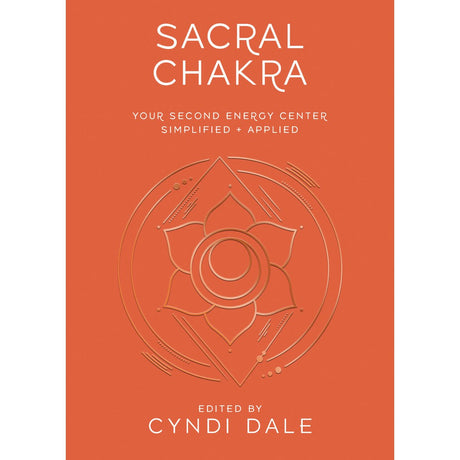 Sacral Chakra by Cyndi Dale - Magick Magick.com
