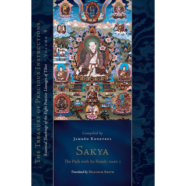 Sakya: The Path with Its Result, Part One (Hardcover) by Jamgon Kongtrul Lodro Taye - Magick Magick.com