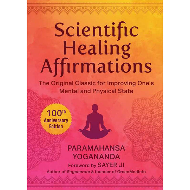 Scientific Healing Affirmations (Hardcover) by Paramahansa Yogananda - Magick Magick.com