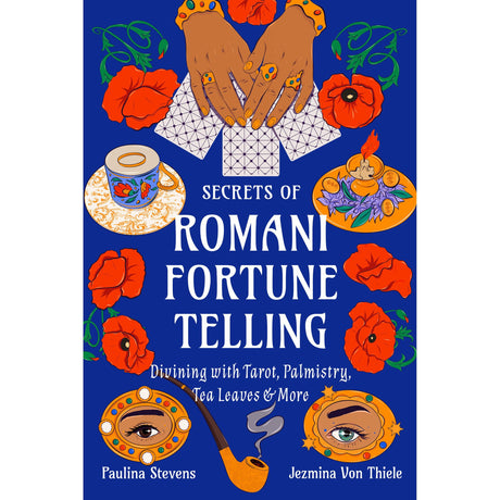 Secrets of Romani Fortune-Telling by Jezmina Von Thiele, Paulina Stevens - Magick Magick.com