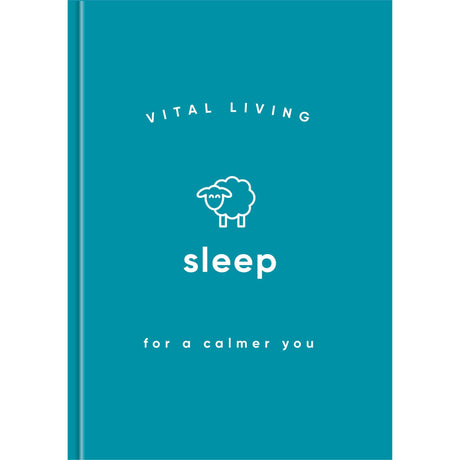 Sleep for a Calmer You (Hardcover) by Vital Living - Magick Magick.com