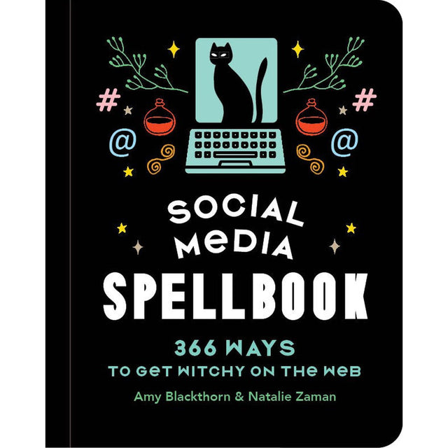 Social Media Spellbook (Hardcover) by Amy Blackthorn, Natalie Zaman - Magick Magick.com