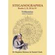 Steganographia (Hardcover) by Stephen Skinner, Trithemius, Daniel Clark - Magick Magick.com