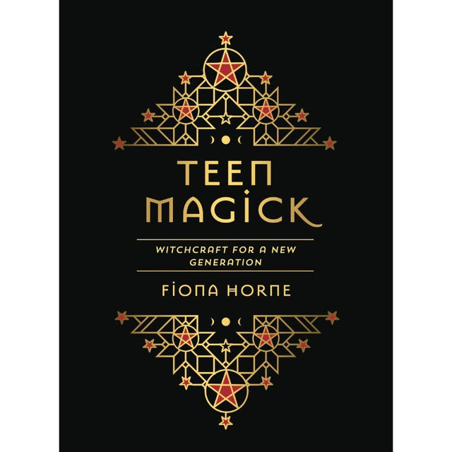 Teen Magick (Hardcover) by Fiona Horne - Magick Magick.com