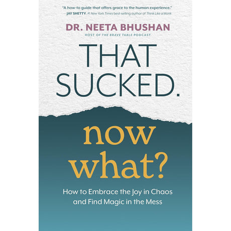 That Sucked. Now What? by Dr. Neeta Bhushan - Magick Magick.com