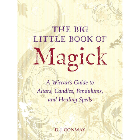 The Big Little Book of Magick by D.J. Conway - Magick Magick.com